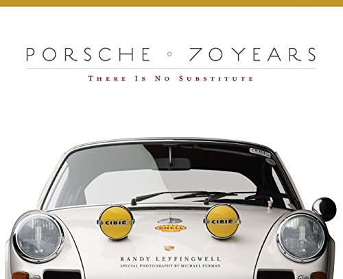 Porsche 70 Years: There Is No Substitute von Quarto Publishing Plc